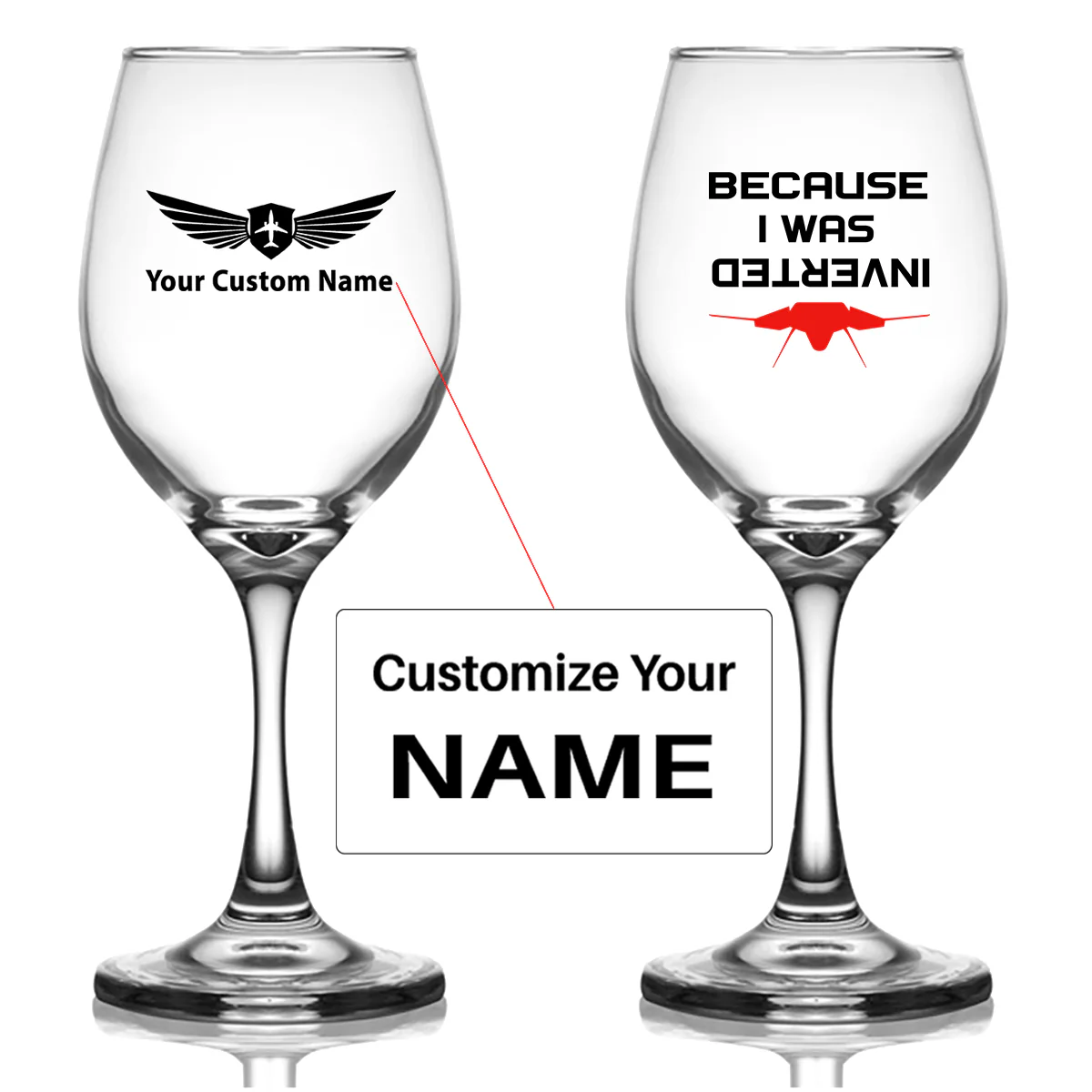 Because I was Inverted Designed Wine Glasses