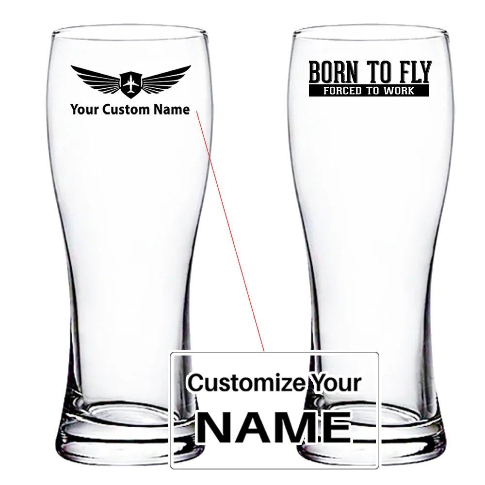 Born To Fly Forced To Work Designed Pilsner Beer Glasses
