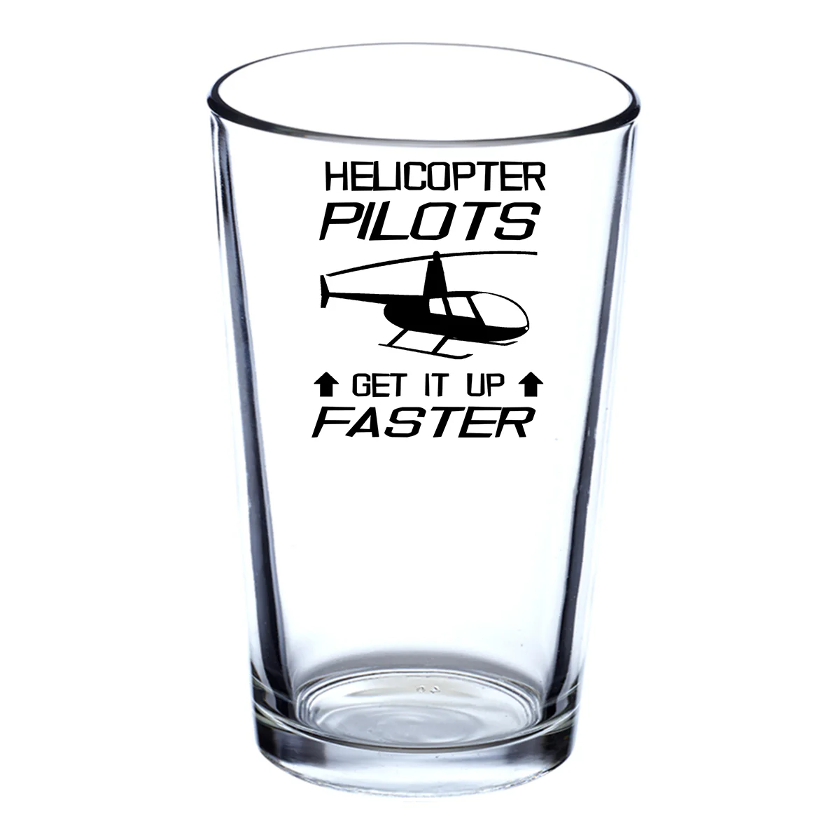 Helicopter Pilots Get It Up Faster Designed Beer & Water Glasses - Image 2