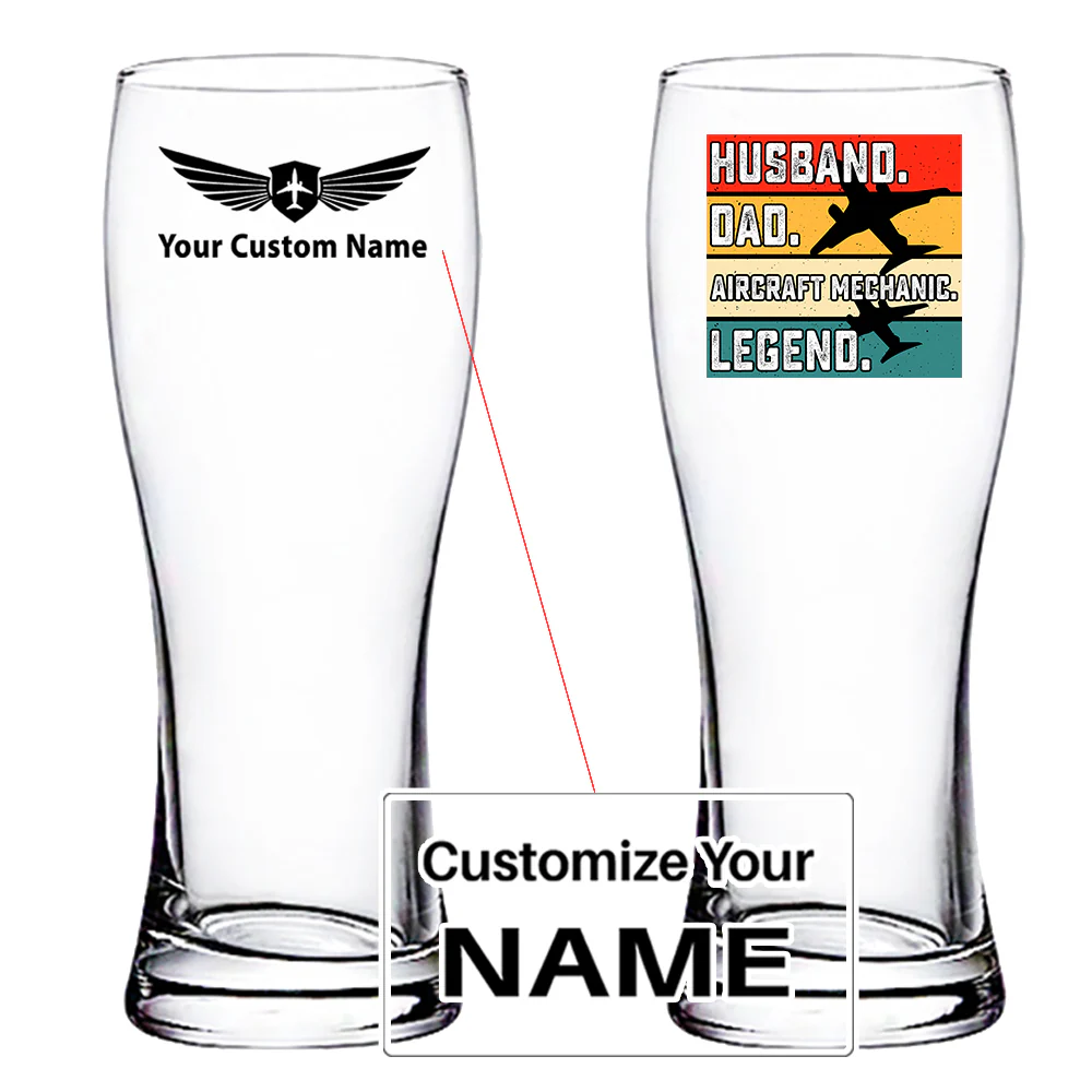 Husband & Dad & Aircraft Mechanic & Legend Designed Pilsner Beer Glasses