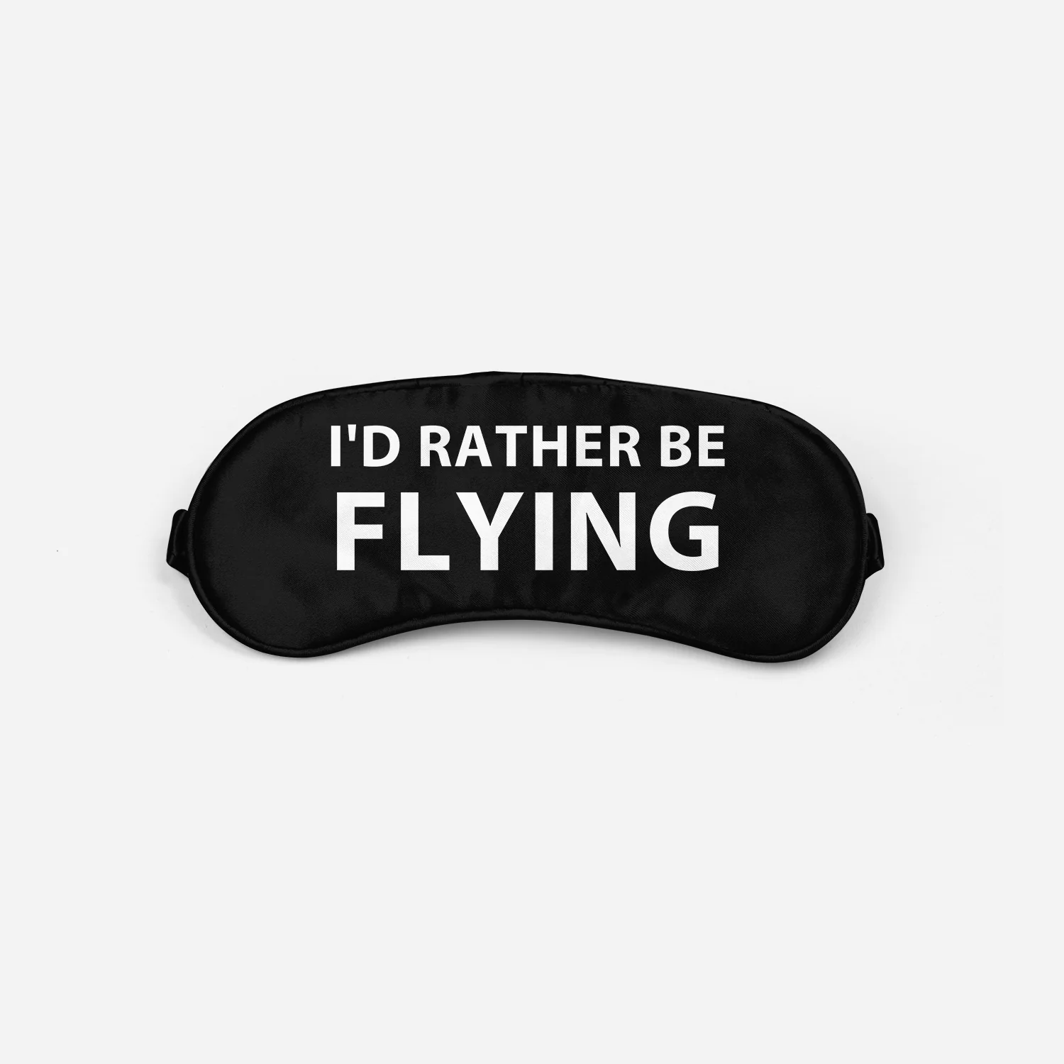 I'D RATHER BE FLYING Designed Sleep Masks