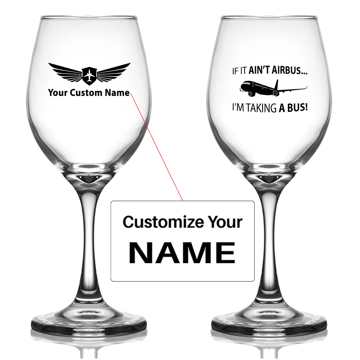 If It Ain't Airbus I'm Taking A Bus Designed Wine Glasses