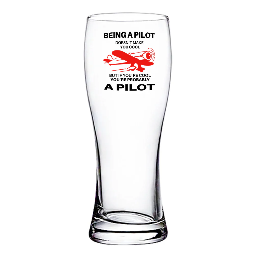 If You're Cool You're Probably a Pilot Designed Pilsner Beer Glasses - Image 2
