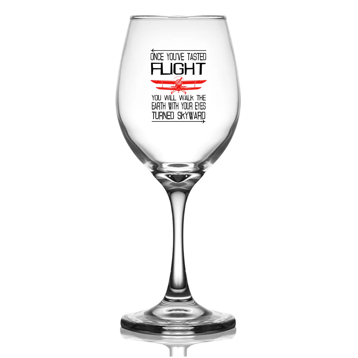 Once You've Tasted Flight Designed Wine Glasses - Image 2