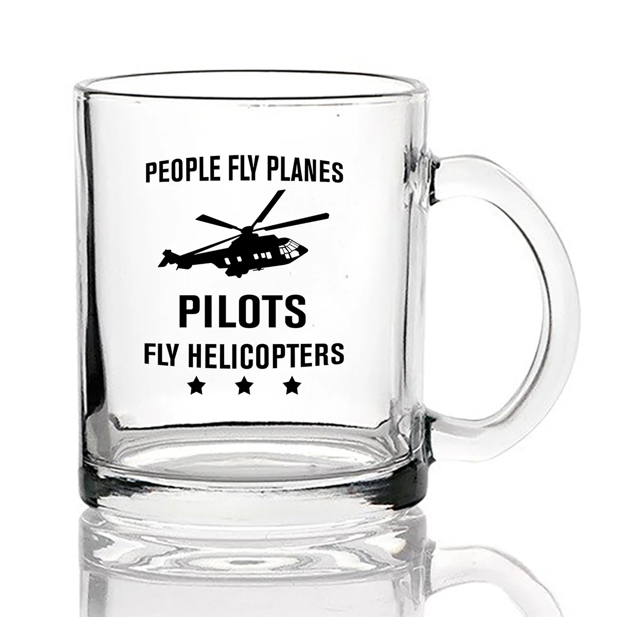 People Fly Planes Pilots Fly Helicopters Designed Coffee & Tea Glasses - Image 2