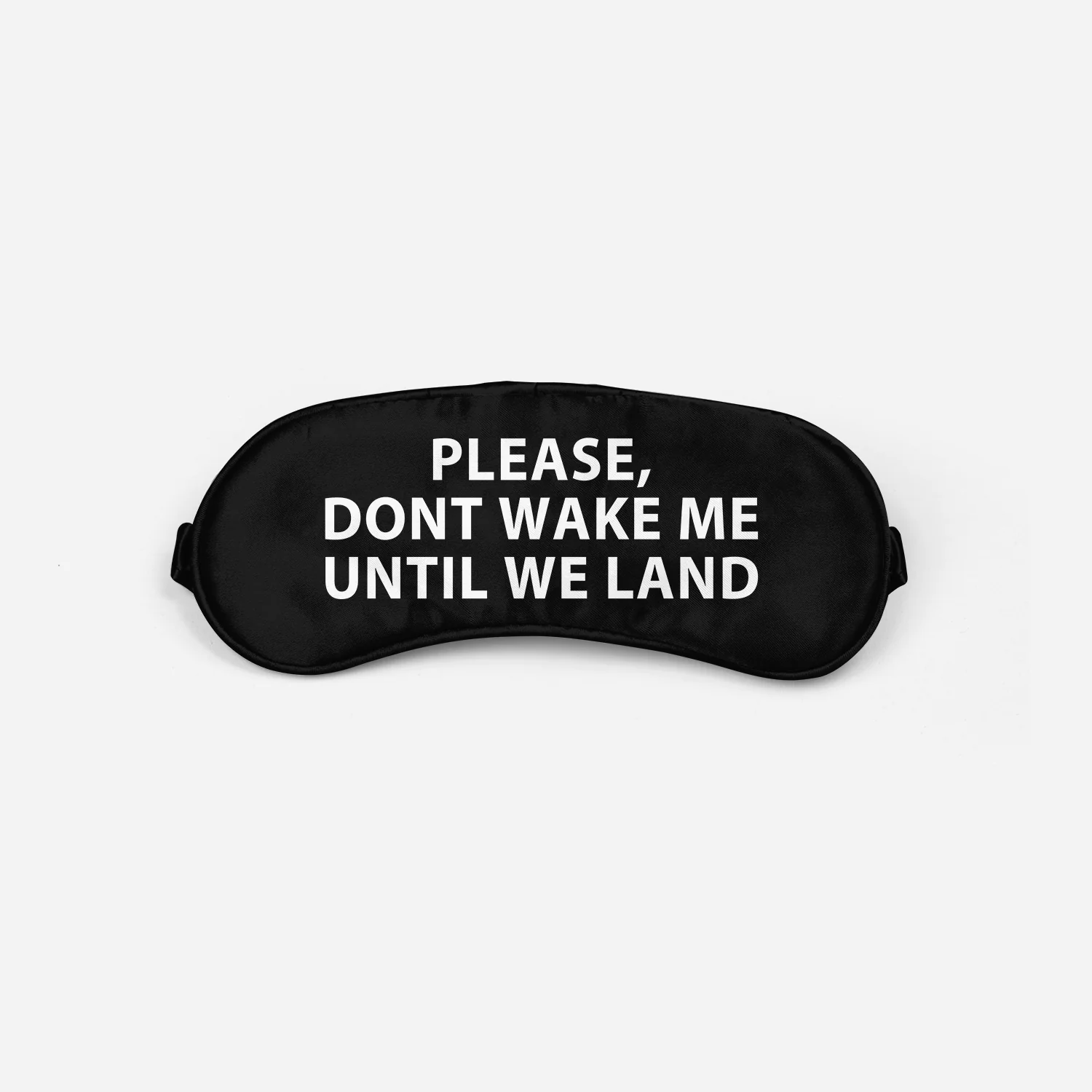 PLEASE, DONT WAΚE ΜE UNTIL WE LAND Designed Sleep Masks