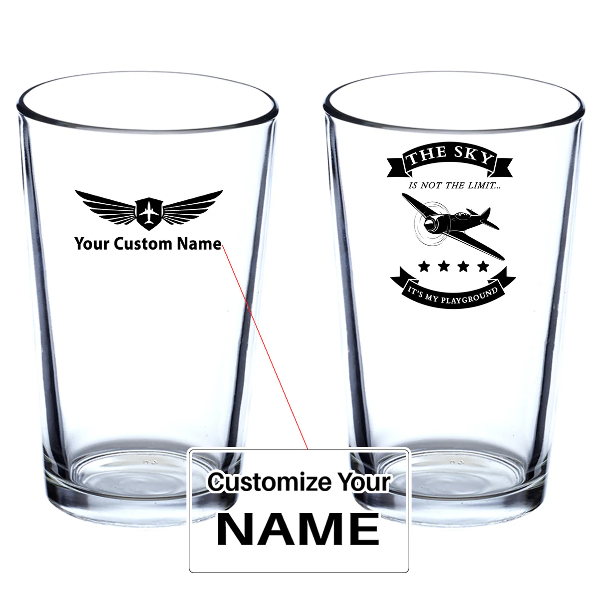 The Sky is not the limit, It's my playground Designed Beer & Water Glasses