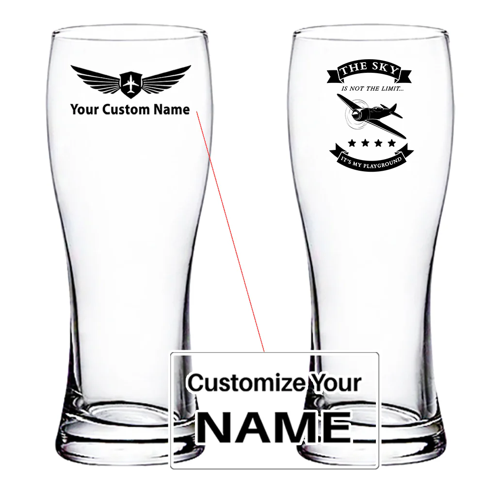 The Sky is not the limit, It's my playground Designed Pilsner Beer Glasses