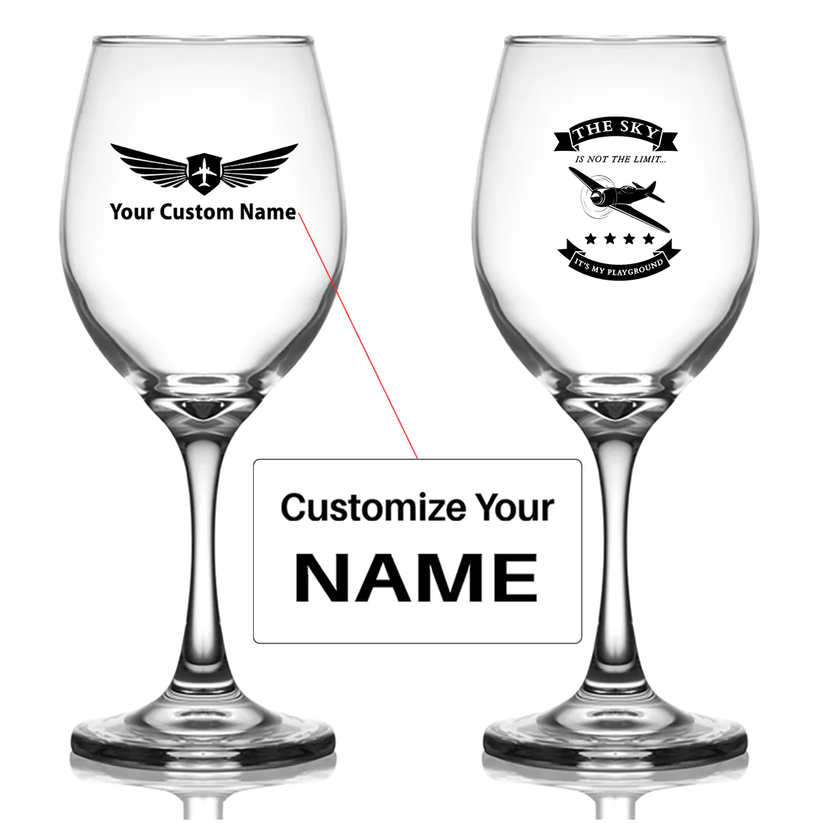 The Sky is not the limit, It's my playground Designed Wine Glasses