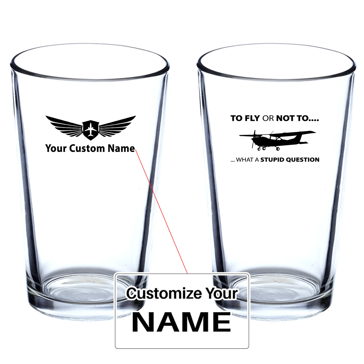 To Fly or Not To What a Stupid Question Designed Beer & Water Glasses