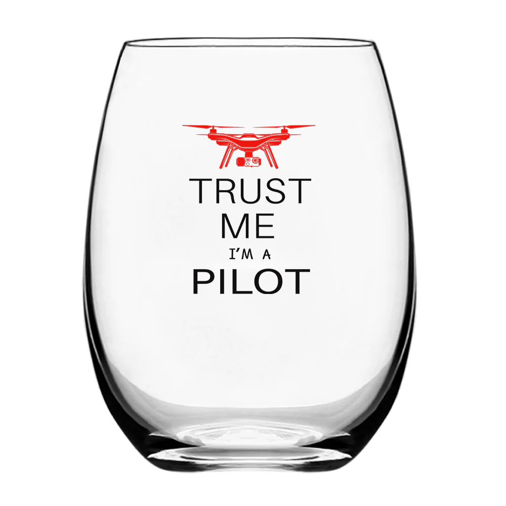 Trust Me I'm a Pilot (Drone) Designed Water & Drink Glasses - Image 2