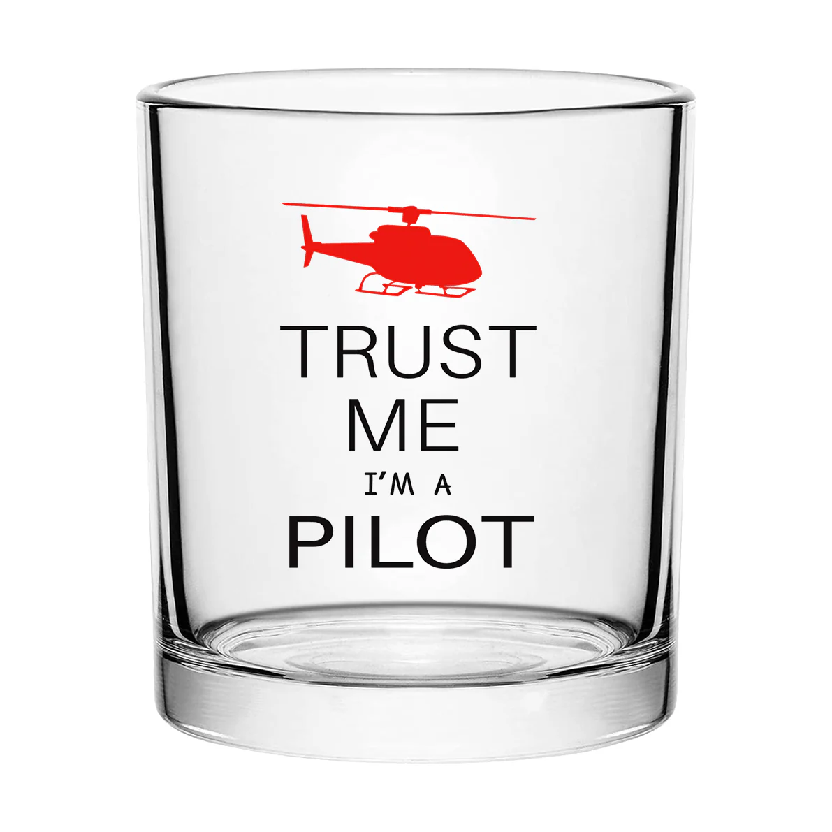 Trust Me I'm a Pilot (Helicopter) Designed Special Whiskey Glasses - Image 2